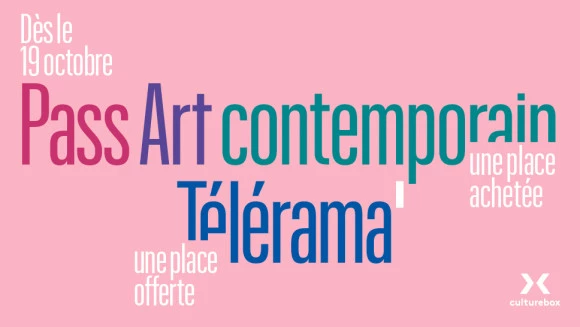Pass art contemporain Télérama 2022